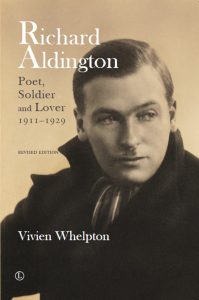 Richard Aldington - Poet, Soldier and Lover